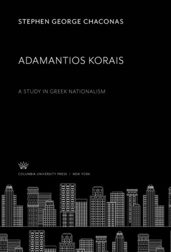Adamantios Korais: A Study in Greek Nationalism
