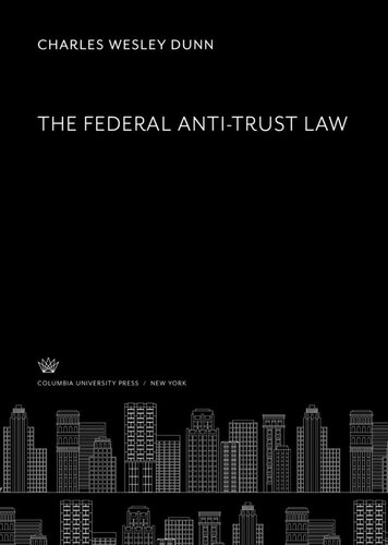 The Federal Anti-Trust Law