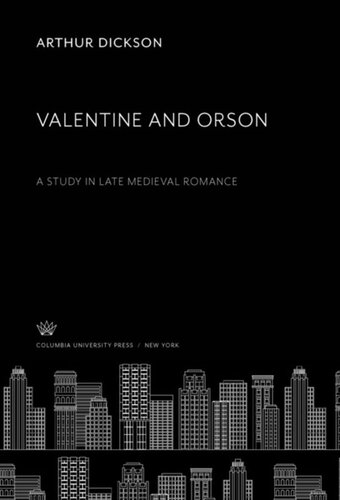 Valentine and Orson: A Study in Late Medieval Romance
