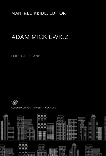 Adam Mickiewicz: Poet of Poland