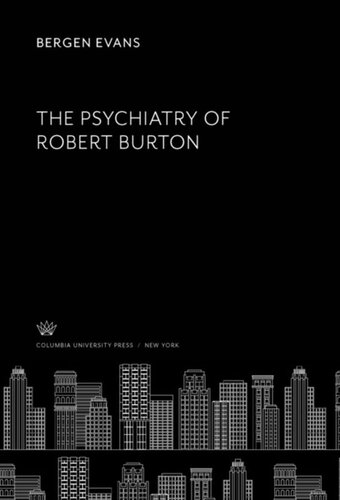 The Psychiatry of Robert Burton