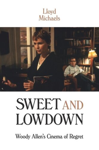 Sweet and Lowdown: Woody Allen's Cinema of Regret