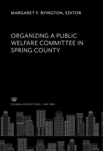 Organizing a Public Welfare Committee in Spring County