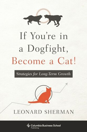 If You're in a Dogfight, Become a Cat!: Strategies for Long-Term Growth