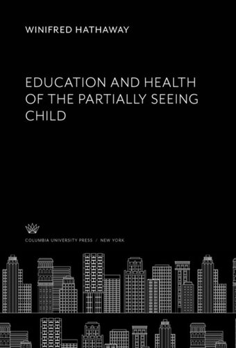 Education and Health of the Partially Seeing Child