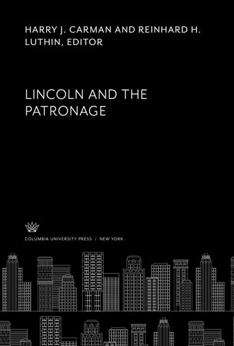 Lincoln and the Patronage