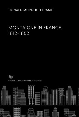 Montaigne in France 1812–1852