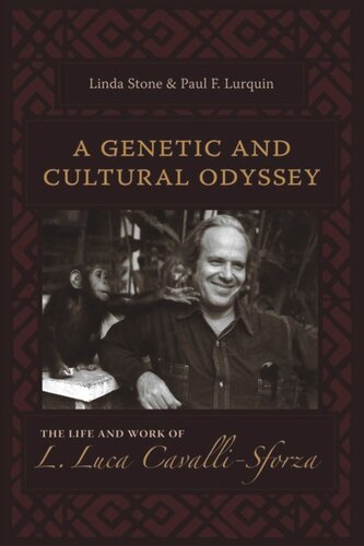 A Genetic and Cultural Odyssey: The Life and Work of L. Luca Cavalli-Sforza