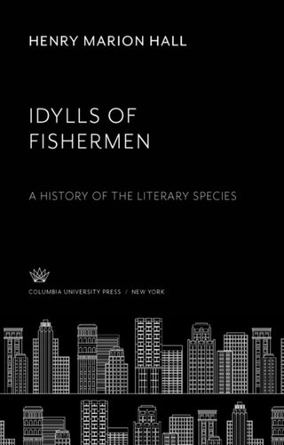 Idylls of Fishermen: A History of the Literary Species