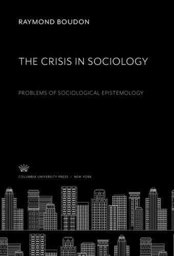The Crisis in Sociology: Problems of Sociological Epistemology