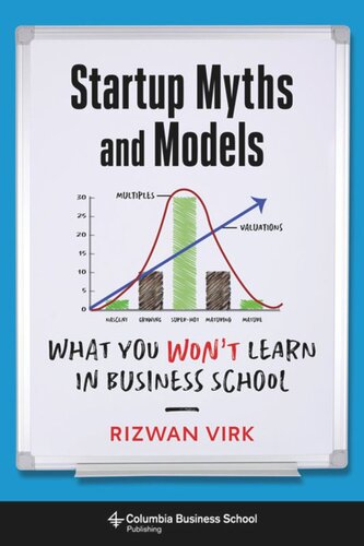 Startup Myths and Models: What You Won't Learn in Business School