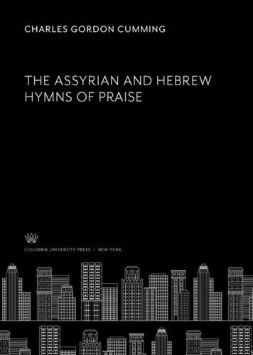 The Assyrian and Hebrew Hymns of Praise