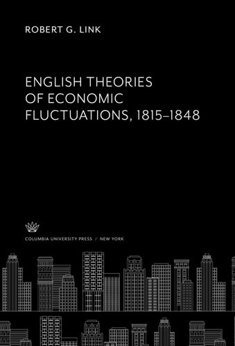 English Theories of Economic Fluctuations 1815-1848