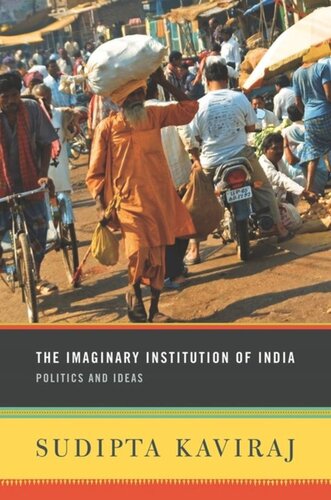 The Imaginary Institution of India: Politics and Ideas