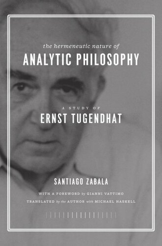 The Hermeneutic Nature of Analytic Philosophy: A Study of Ernst Tugendhat
