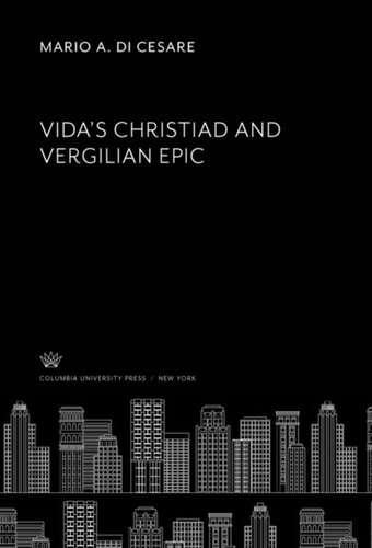 Vida’S Christiad and Vergilian Epic