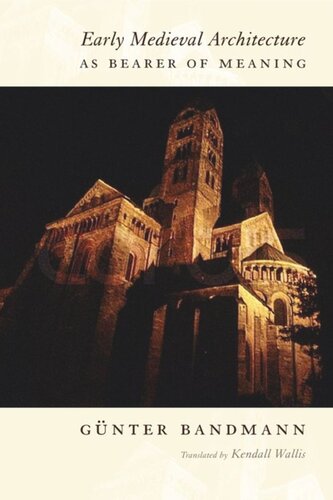 Early Medieval Architecture as Bearer of Meaning