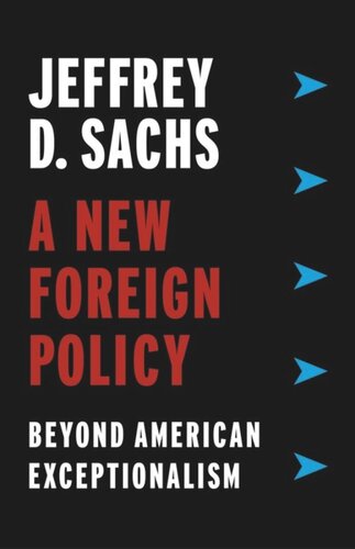 A New Foreign Policy: Beyond American Exceptionalism