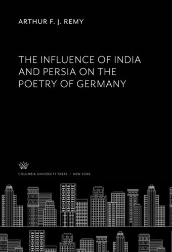 The Influence of India and Persia on the Poetry of Germany