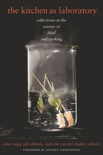 The Kitchen as Laboratory: Reflections on the Science of Food and Cooking
