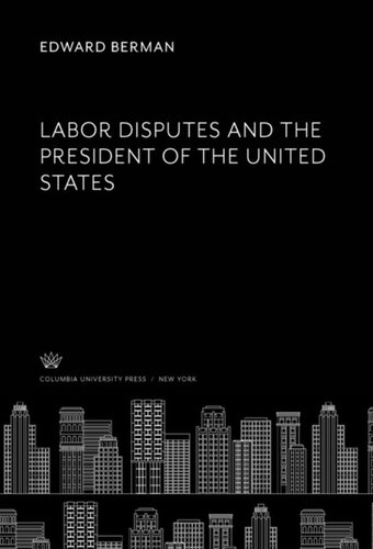 Labor Disputes and the President of the United States