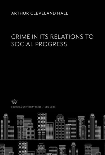 Crime in Its Relations to Social Progress