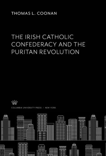 The Irish Catholic Confederacy and the Puritan Revolution