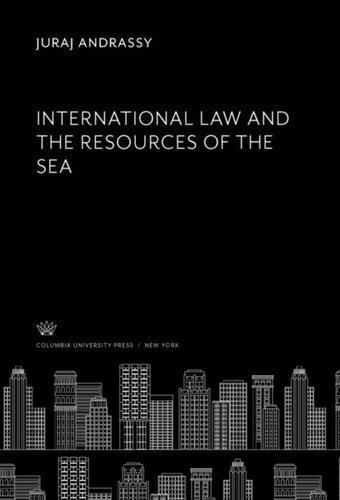 International Law and the Resources of the Sea