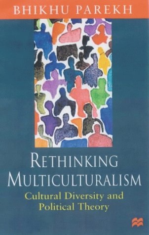 Rethinking Multiculturalism: Cultural Diversity and Political Theory