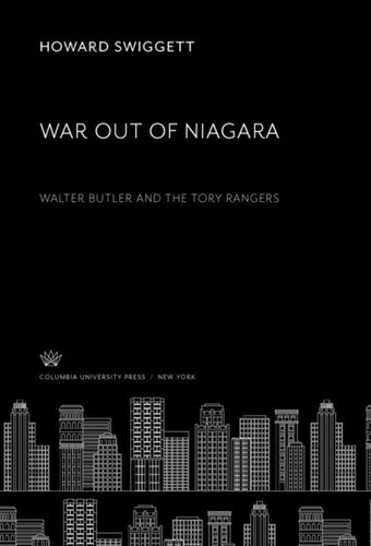 War Out of Niagara: Walter Butler and the Tory Rangers
