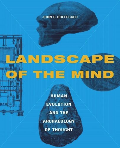 Landscape of the Mind: Human Evolution and the Archaeology of Thought