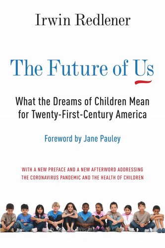The Future of Us: What the Dreams of Children Mean for Twenty-First-Century America