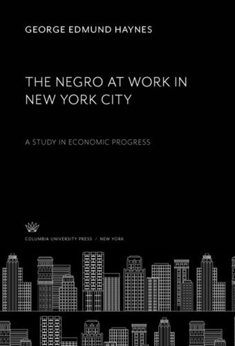 The Negro at Work in New York City: A Study in Economic Progress