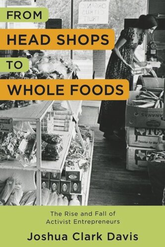 From Head Shops to Whole Foods: The Rise and Fall of Activist Entrepreneurs