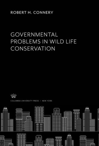 Governmental Problems in Wild Life Conservation