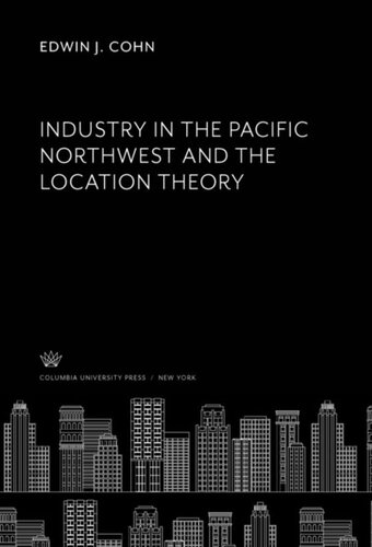 Industry in the Pacific Northwest and the Location Theory