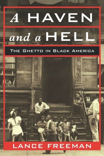 A Haven and a Hell: The Ghetto in Black America