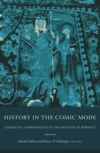 History in the Comic Mode: Medieval Communities and the Matter of Person