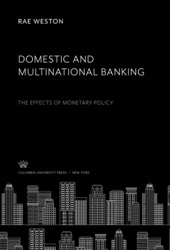 Domestic and Multinational Banking: The Effects of Monetary Policy