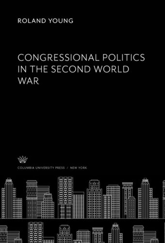 Congressional Politics in the Second World War