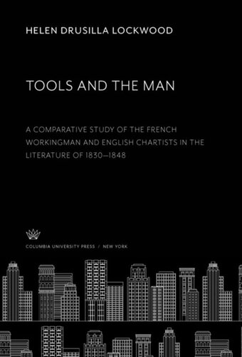 Tools and the Man: A Comparative Study of the French Workingman and English Chartists in the Literature of 1830—1848