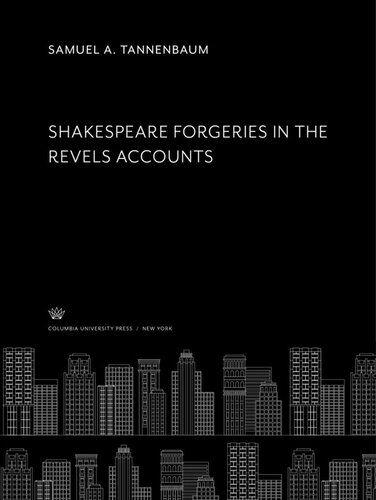 Shakspere Forgeries in the Revels Accounts