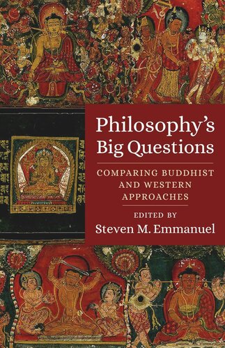 Philosophy's Big Questions: Comparing Buddhist and Western Approaches