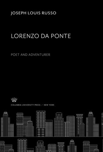 Lorenzo Da Ponte Poet and Adventurer