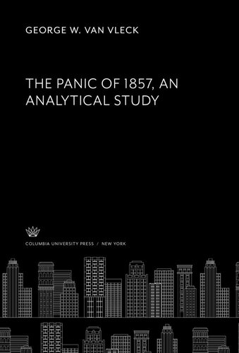 The Panic of 1857. an Analytical Study