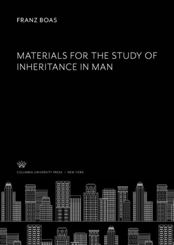 Materials for the Study of Inheritance in Man
