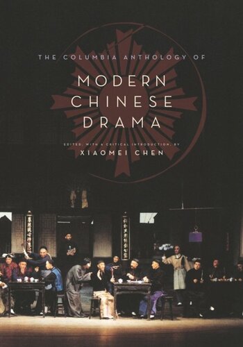 The Columbia Anthology of Modern Chinese Drama