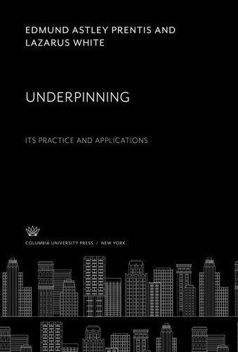 Underpinning: Its Practice and Applications