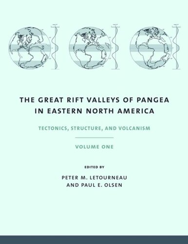 The Great Rift Valleys of Pangea in Eastern North America: Volume 1