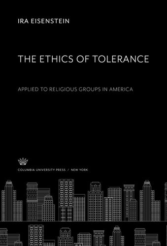 The Ethics of Tolerance: Applied to Religious Groups in America
